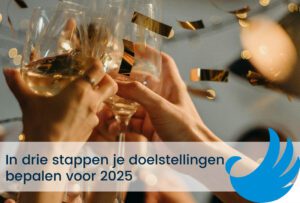 In drie stappen je doelstellingen bepalen voor 2025